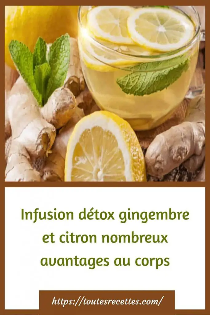 Infusion détox gingembre et citron recette