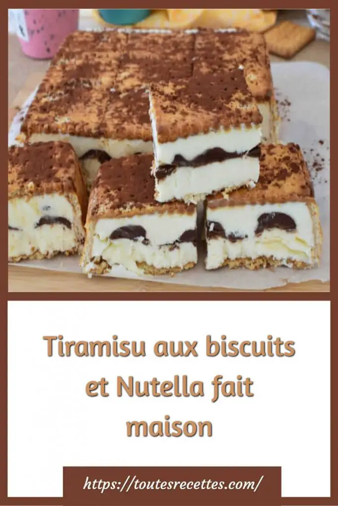 Comment préparer le Tiramisu aux biscuits et Nutella fait maison