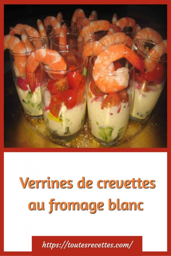 Comment préparer les Verrines de crevettes au fromage blanc