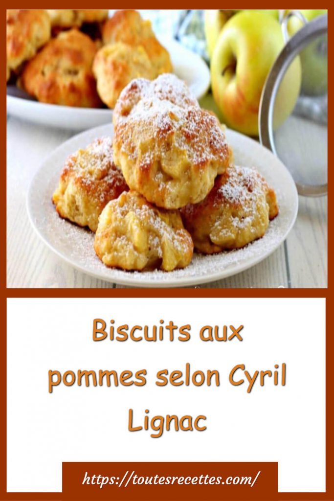 Comment préparer les Biscuits aux pommes selon Cyril Lignac