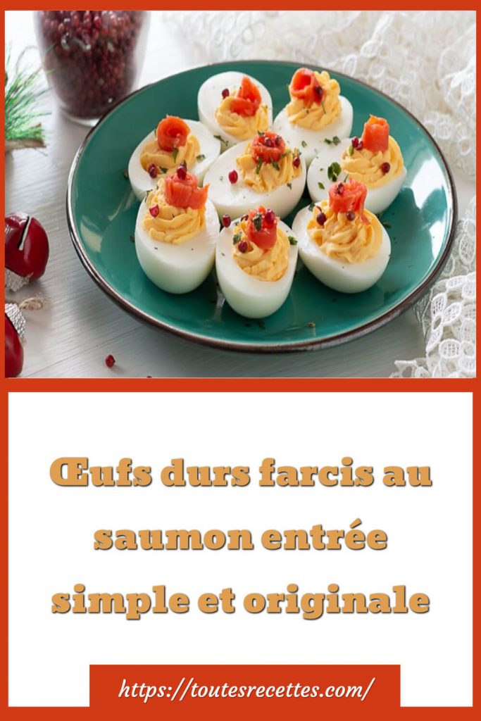 Comment préparer les œufs durs farcis au saumon