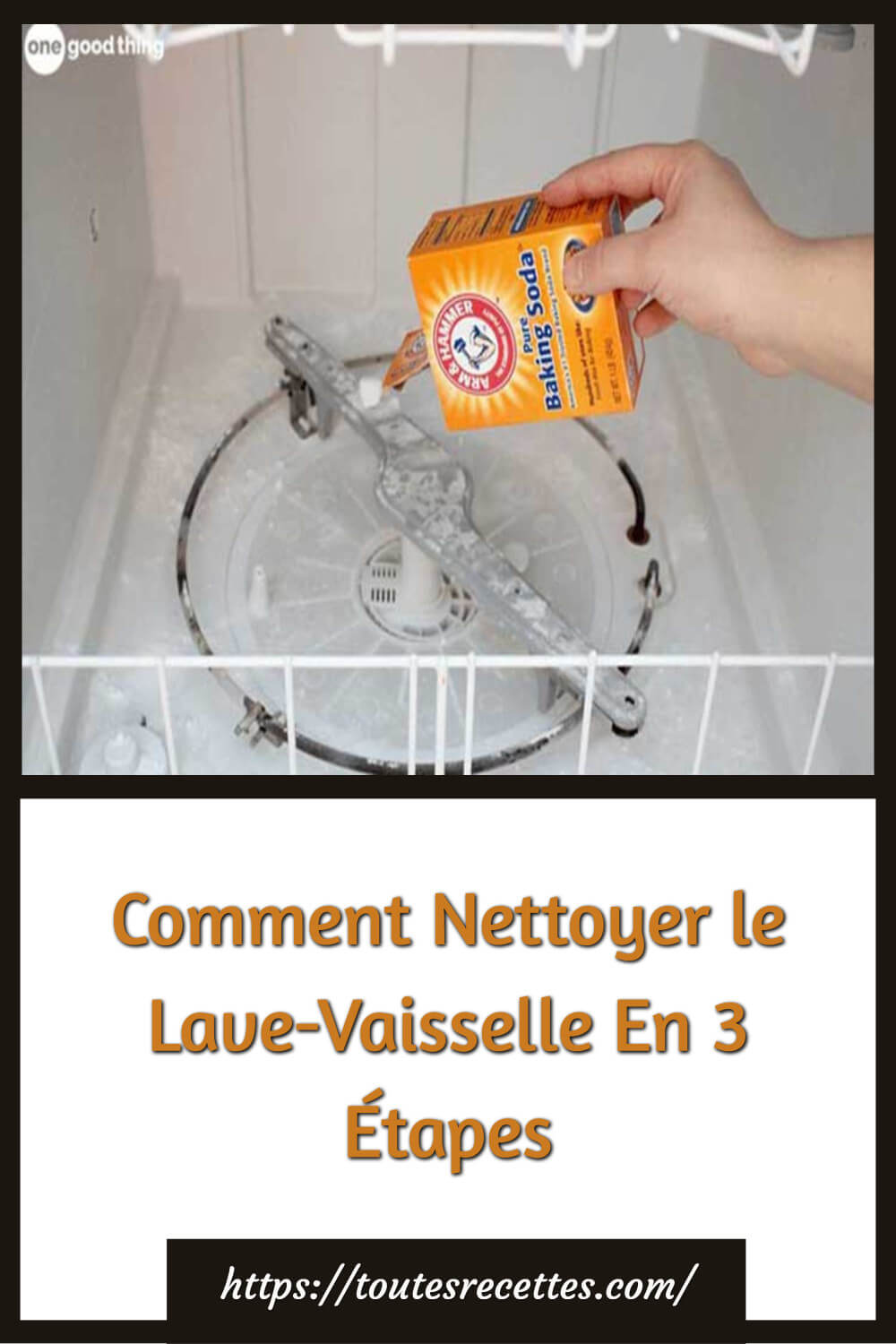Lave Vaisselle Qui Fuit Par Le Bas Comment Nettoyer le Lave-Vaisselle En 3 Étapes – Toutes Recettes