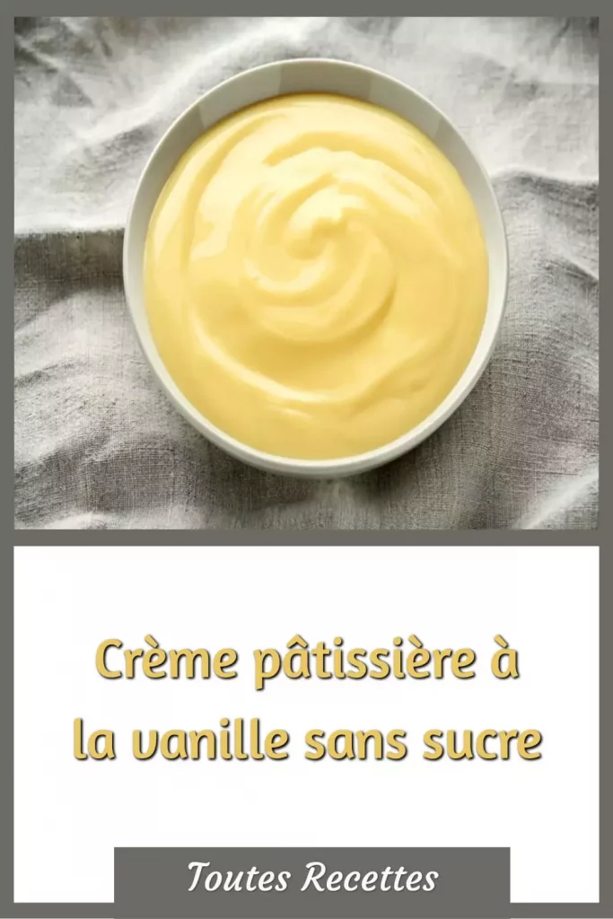 Comment préparer la Crème pâtissière à la vanille sans sucre