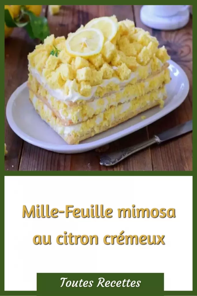 Comment préparer le Mille-Feuille mimosa au citron crémeux