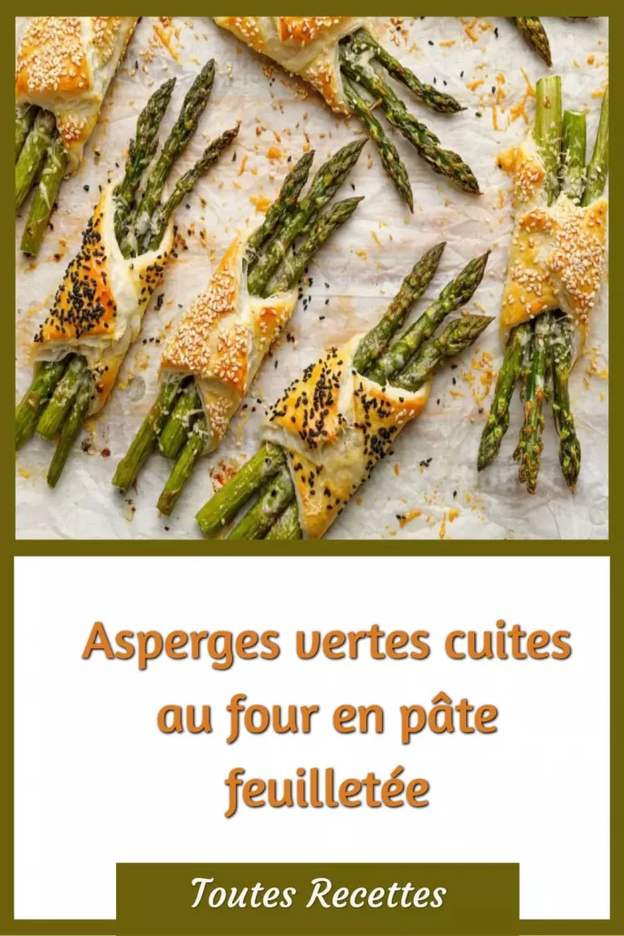 Comment préparer les Asperges vertes cuites au four en pâte feuilletée