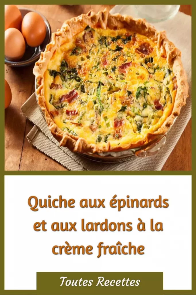 Comment préparer la Quiche aux épinards et aux lardons à la crème fraîche